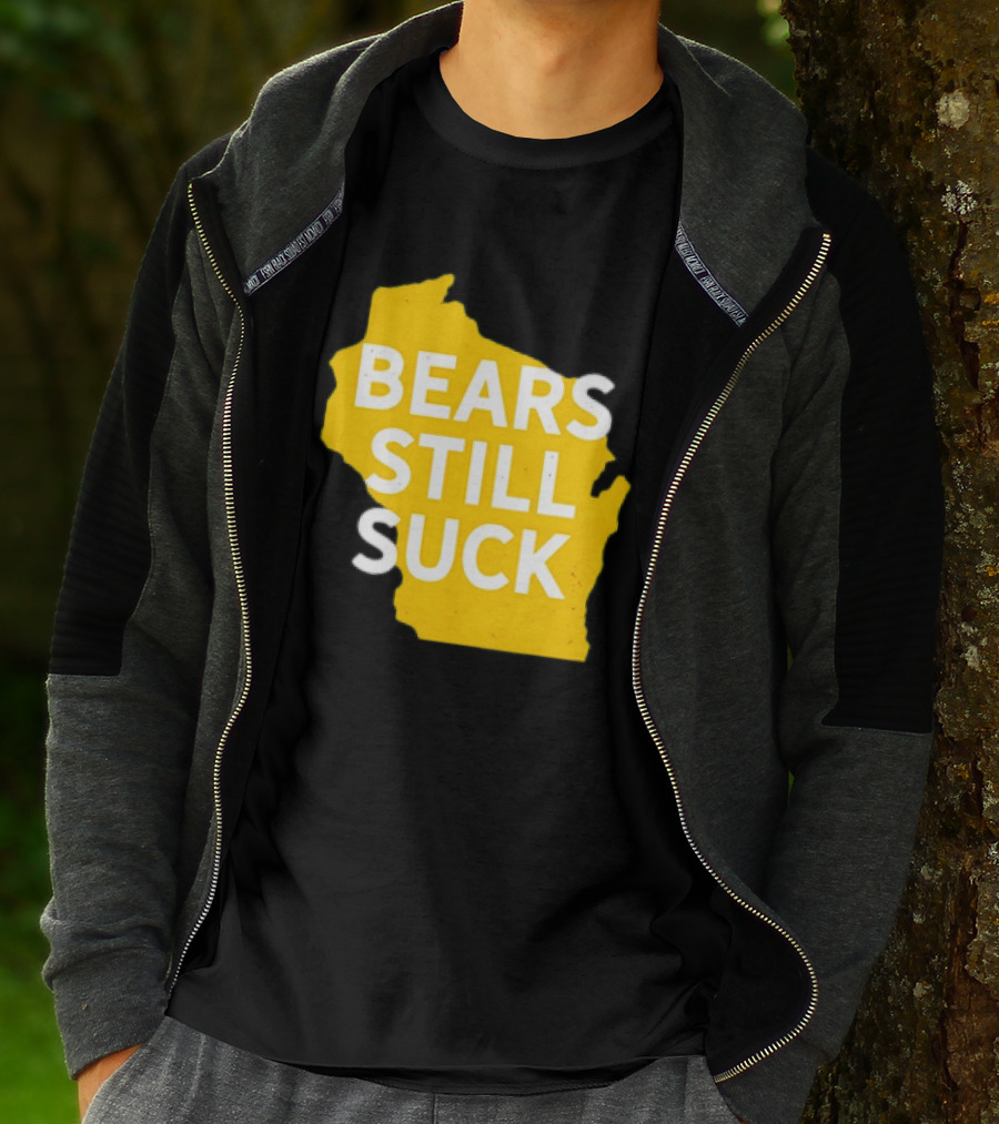 Karla D Bears Still Suck Wisconsin Outline T-Shirt