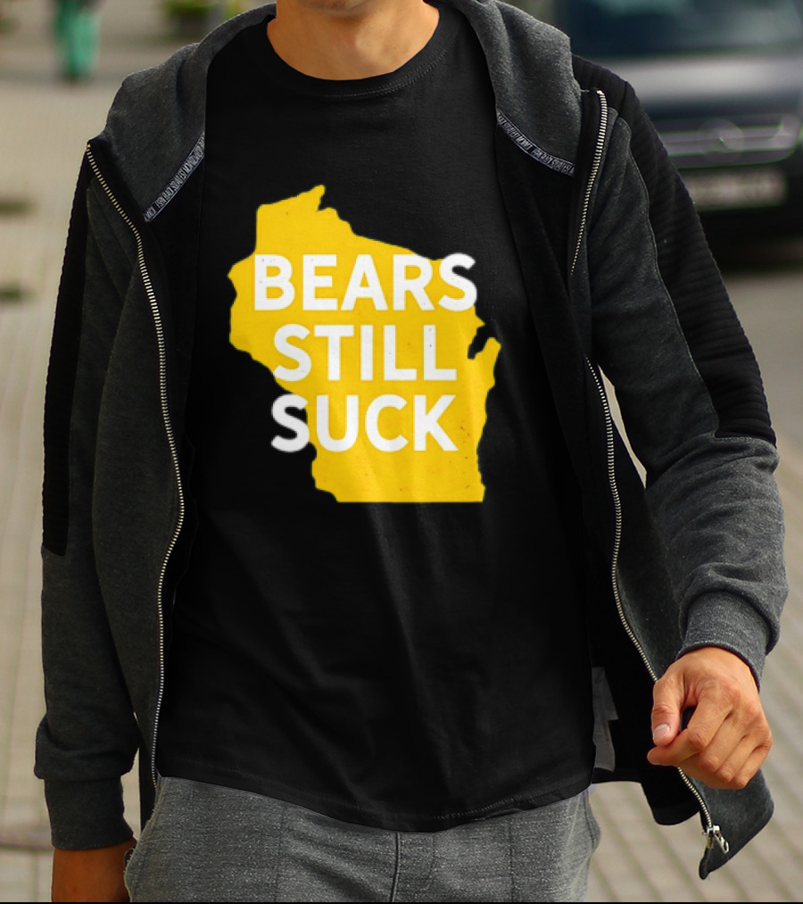Karla D Bears Still Suck Wisconsin Outline T-Shirt