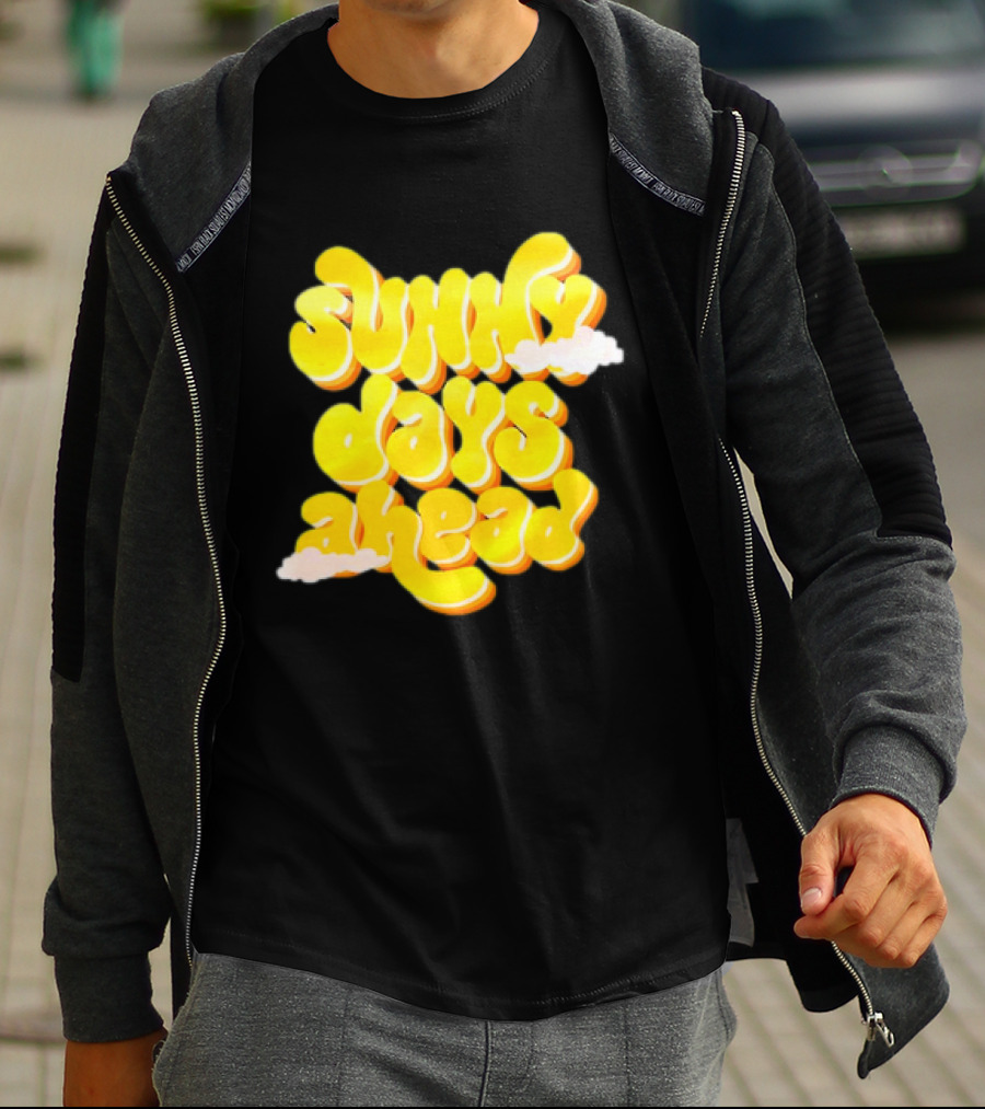 Sunny Days Ahead Retro Cloudy Text T-Shirt