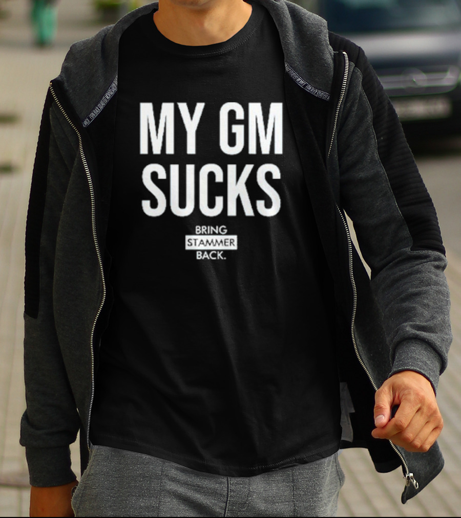 Tampa Bay Lightning My GM Sucks Bring Stammer Back T-Shirt