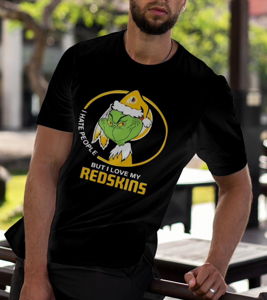 I Hate People But I Love My Redskins Grinch Christmas T-Shirt