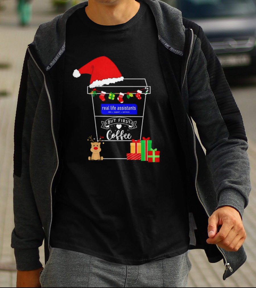 But First Coffee Christmas Real Life Assistants Services Santa Hat Gifts T-Shirt