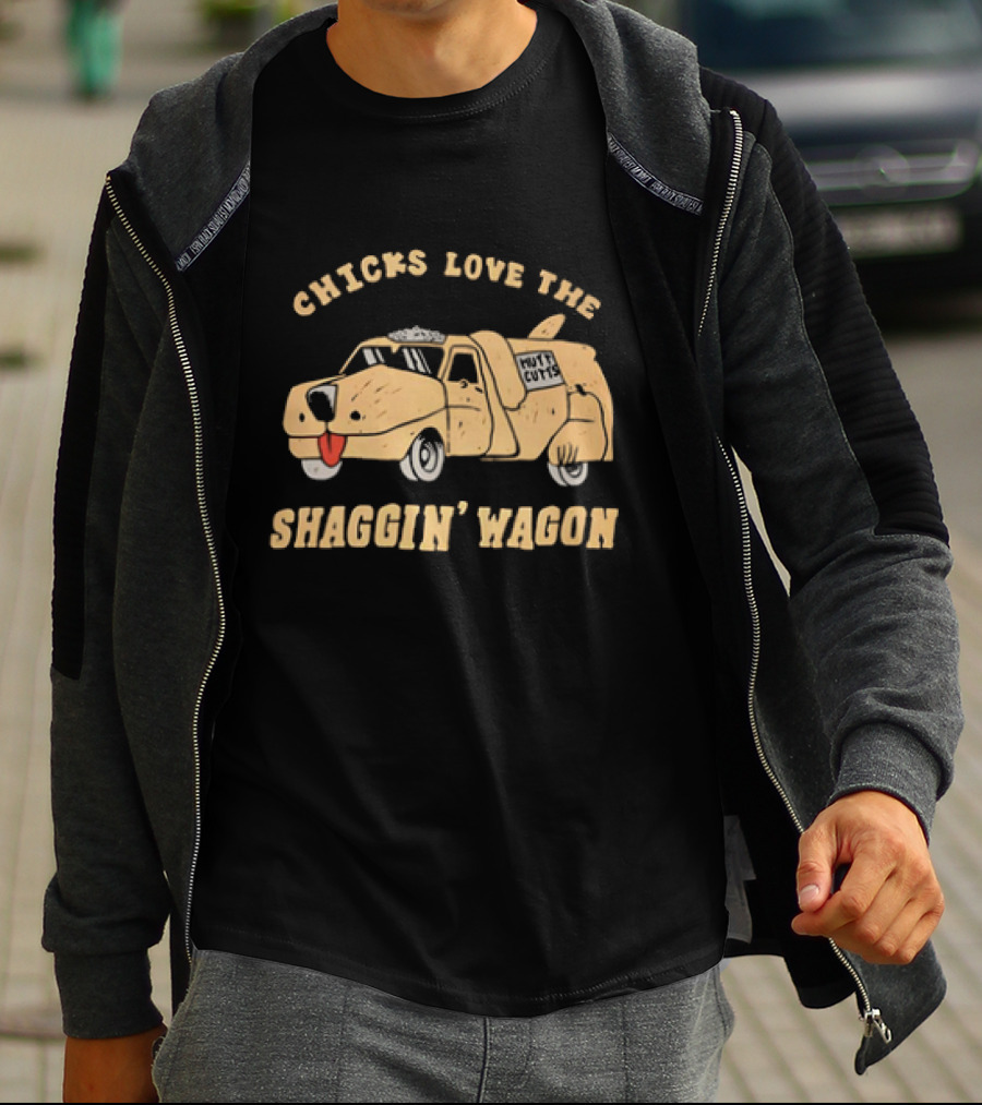 Chicks Love The Shaggin Wagon Mutt Cutts Dumb And Dumber T-Shirt