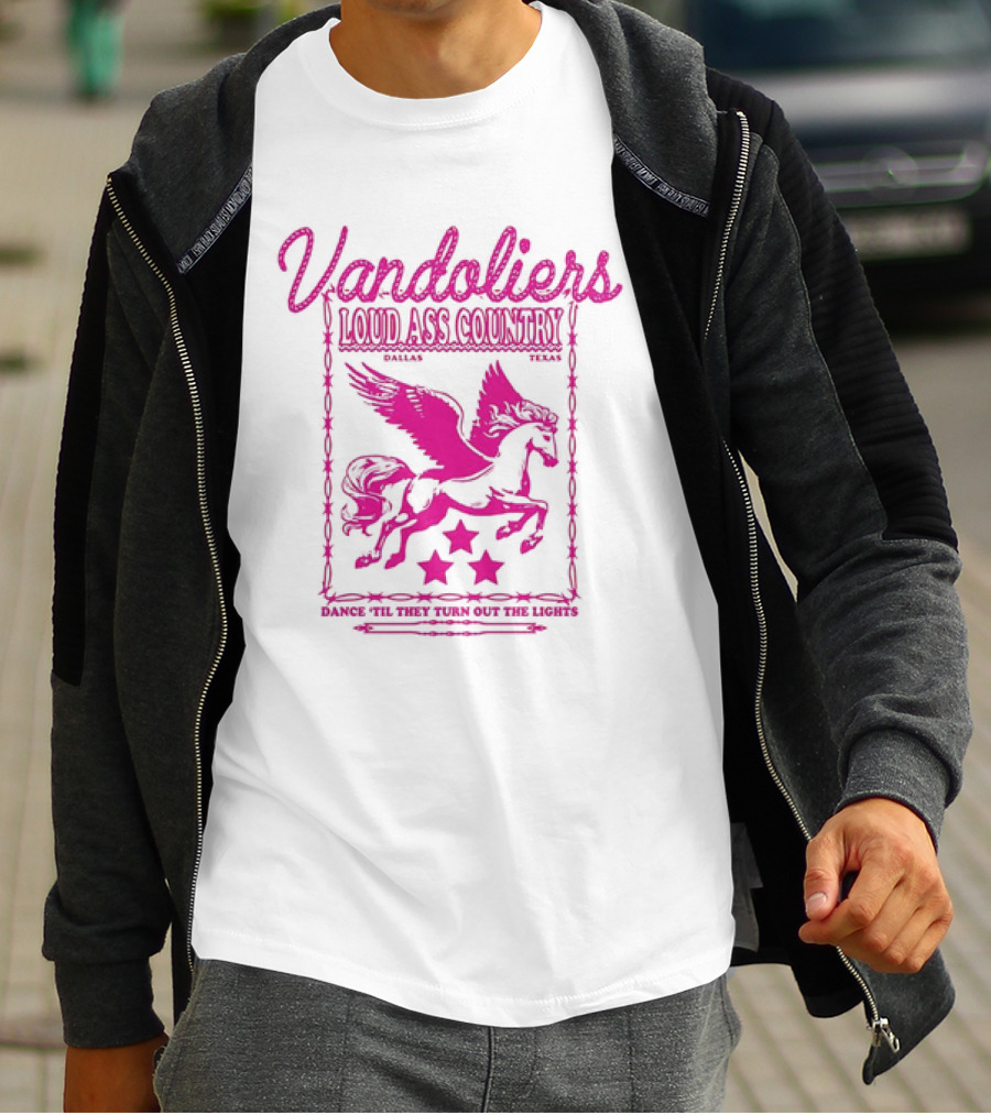 Vandoliers Loud Ass Country Pegasus Dance 'Til They Turn Out The Lights Dallas Texas T-Shirt