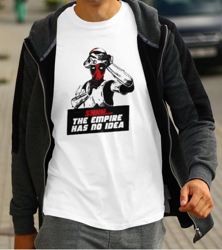 Deadpool Stormtrooper Shhh The Empire Has No Idea T-Shirt