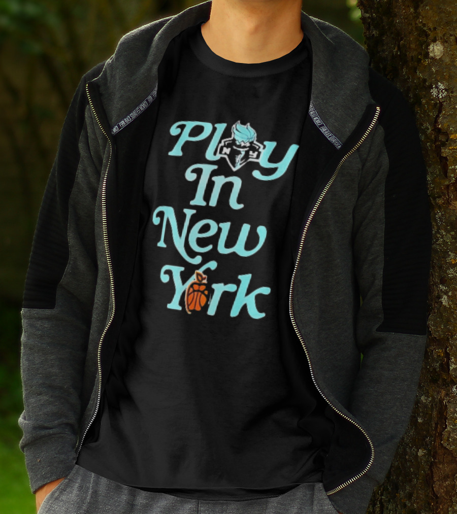 Play In New York Liberty Basketball T-Shirt