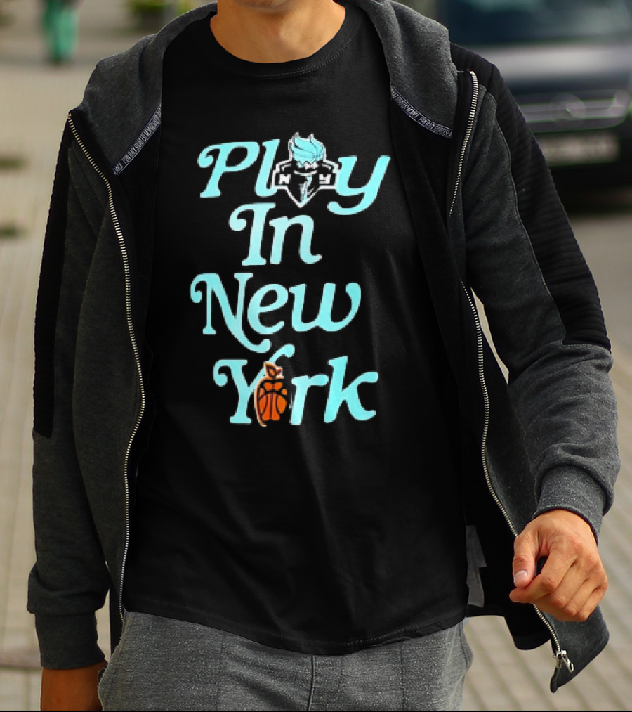 Play In New York Liberty Basketball T-Shirt