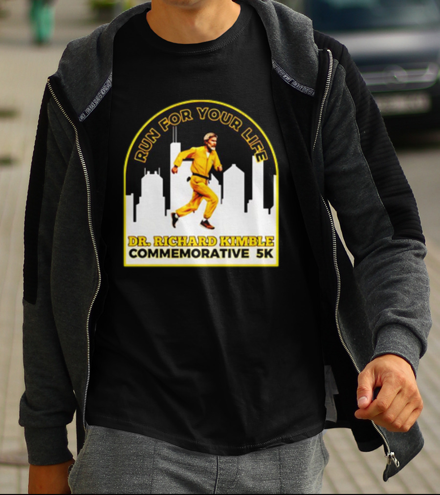 Run For Your Life Dr Richard Kimble Commemorative 5K Chase Through City T-Shirt