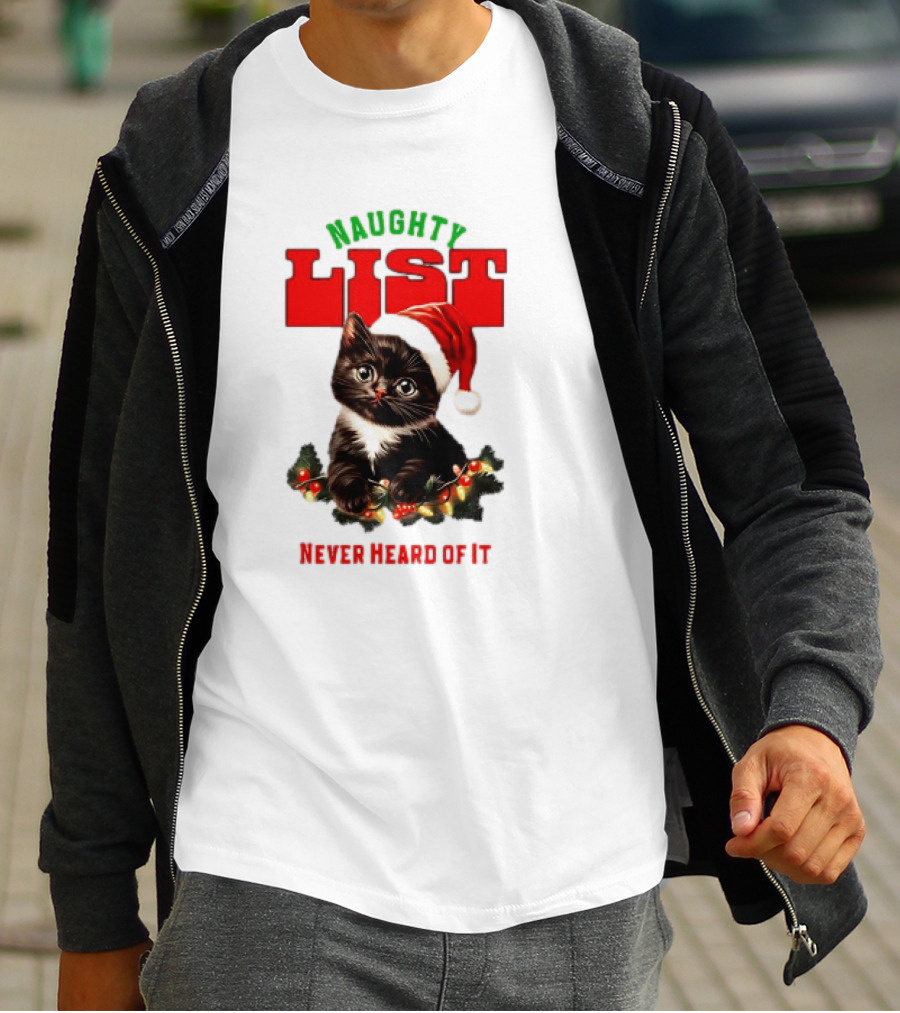 Naughty List Never Heard Of It Christmas Cat With Santa Hat And Lights T-Shirt