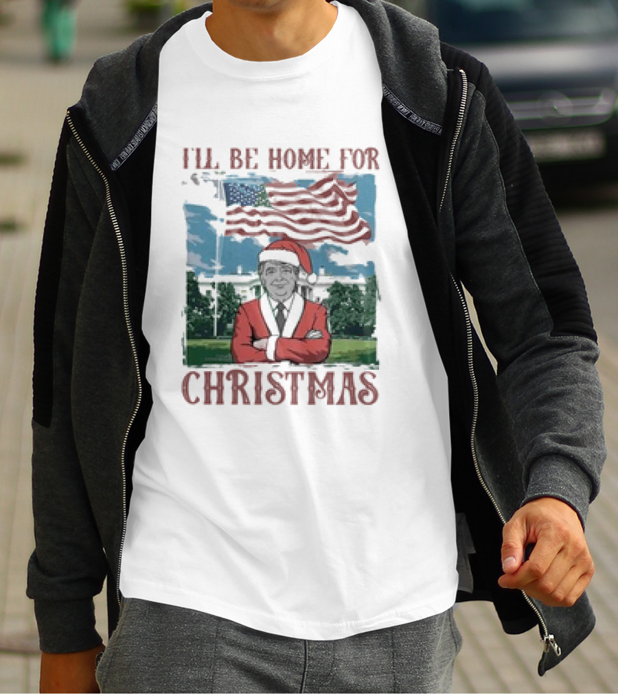 I'll Be Home For Christmas American Flag White House Santa Suit T-Shirt