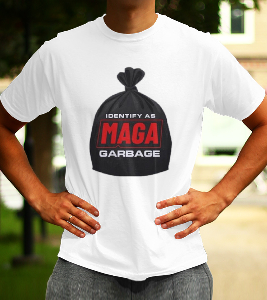 Identify As MAGA Garbage袋 T-Shirt
