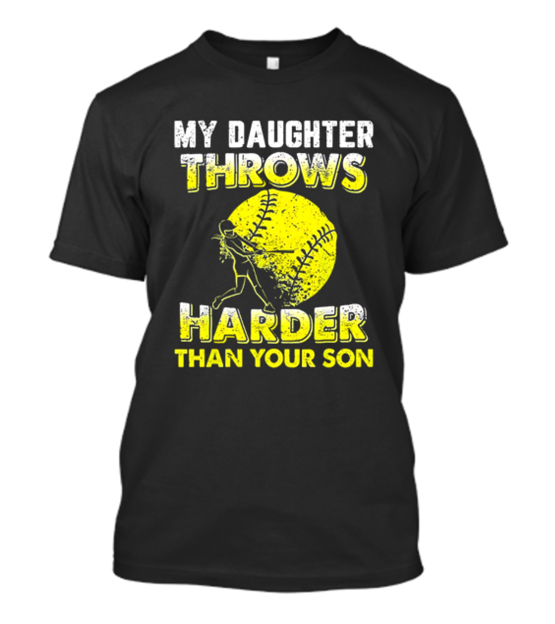 My Daughter Throws Harder Than Your Son Softball Pitching T-Shirt