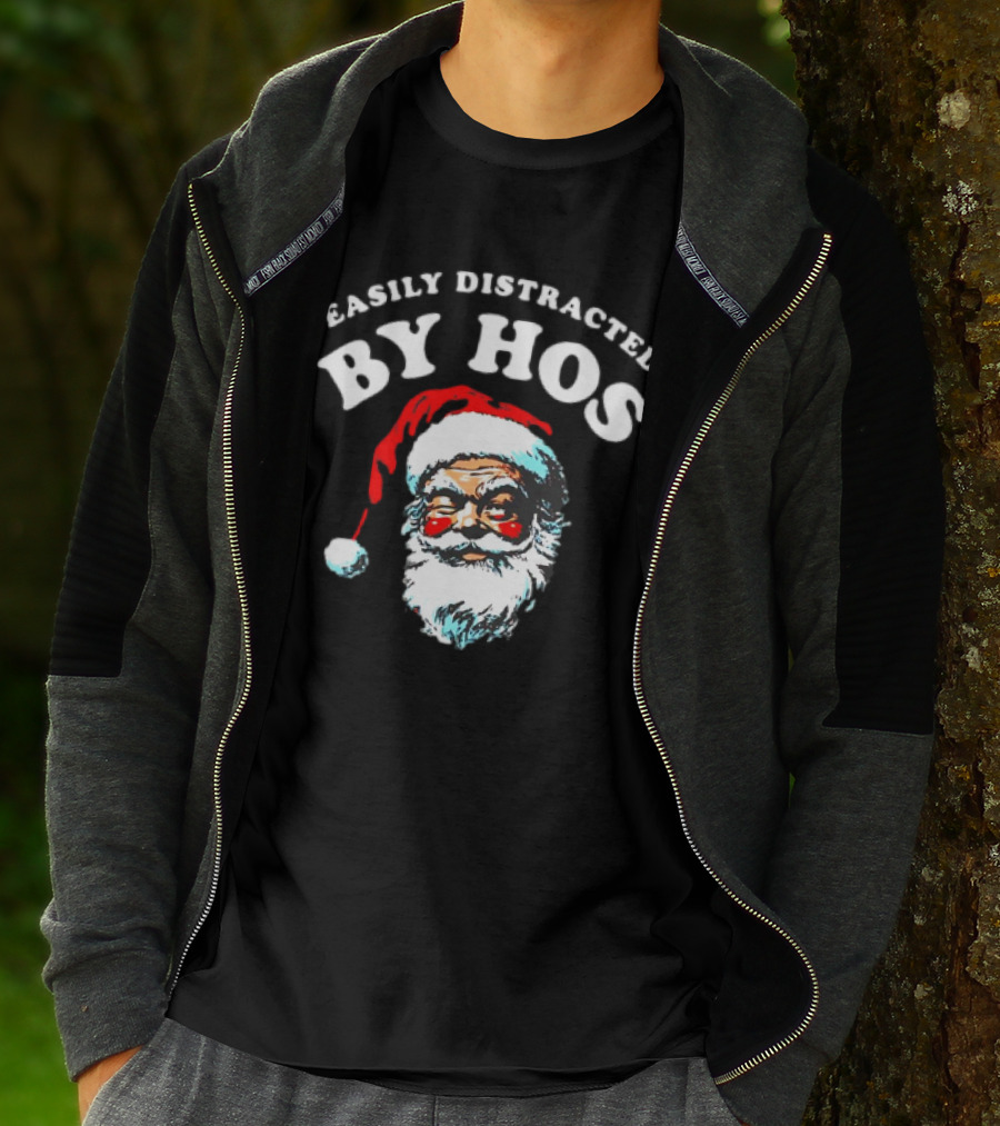 Easily Distracted By Hos Santa Christmas T-Shirt