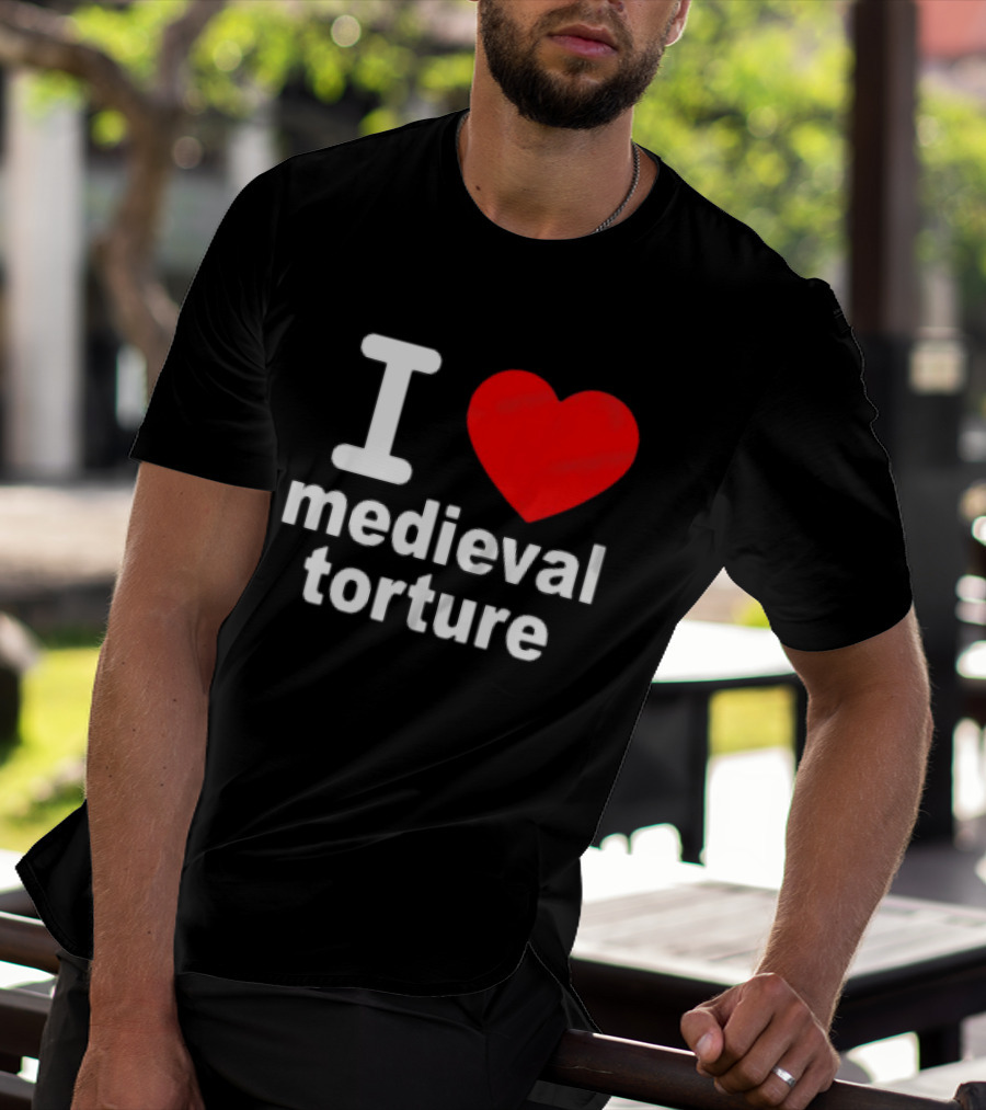 I Heart Medieval Torture T-Shirt
