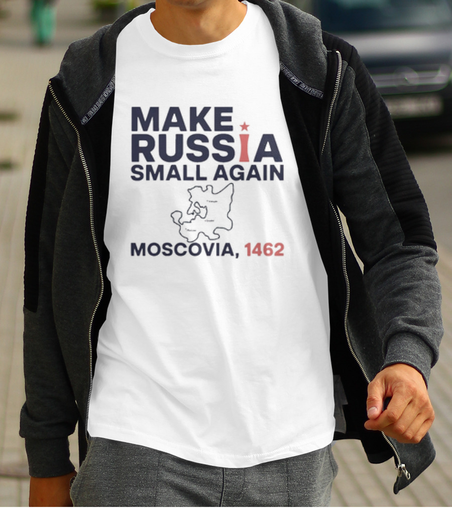Make Russia Small Again Moscovia 1462 Map T-Shirt