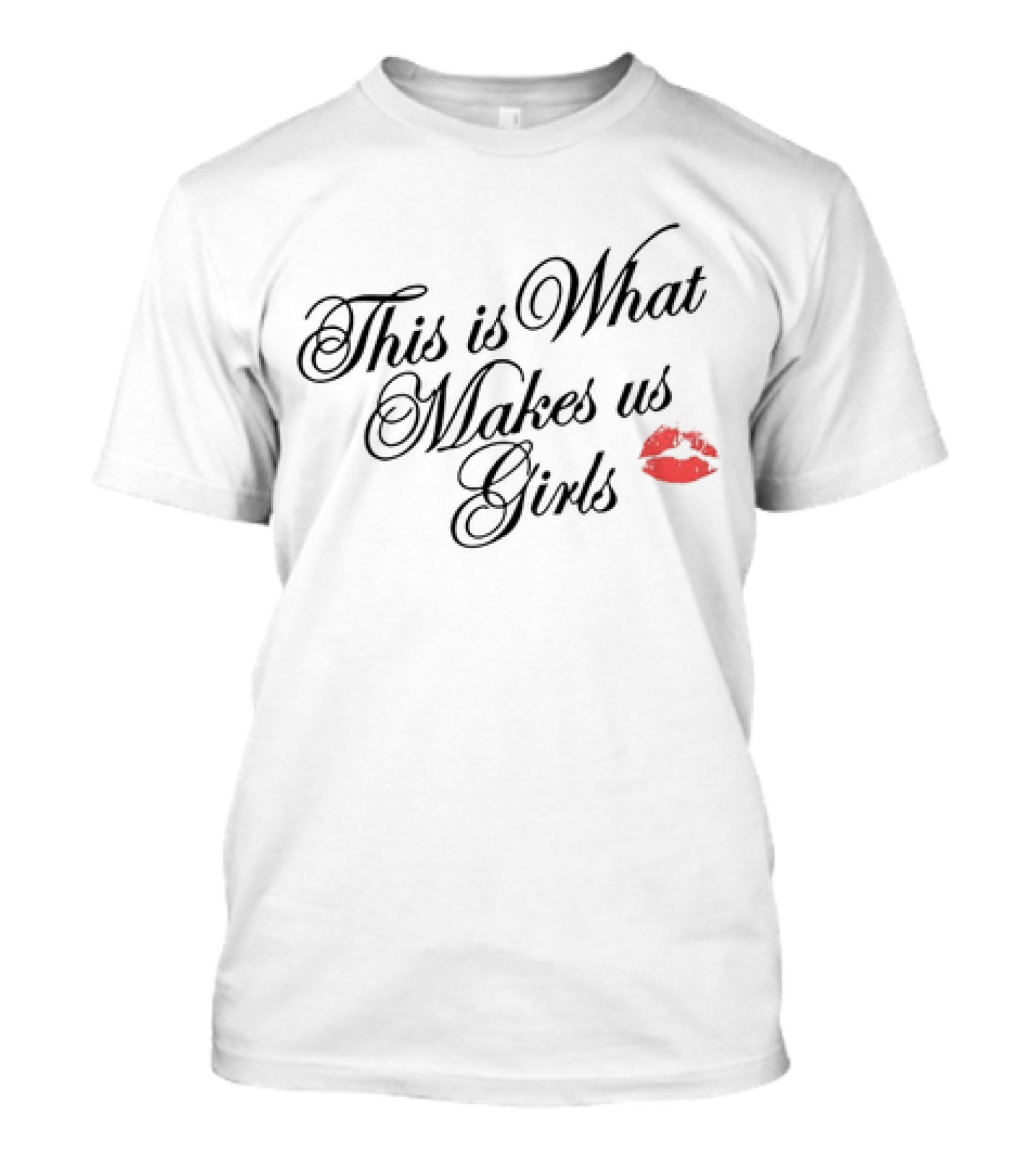 This Is What Makes Us Girls Lip Print T-Shirt