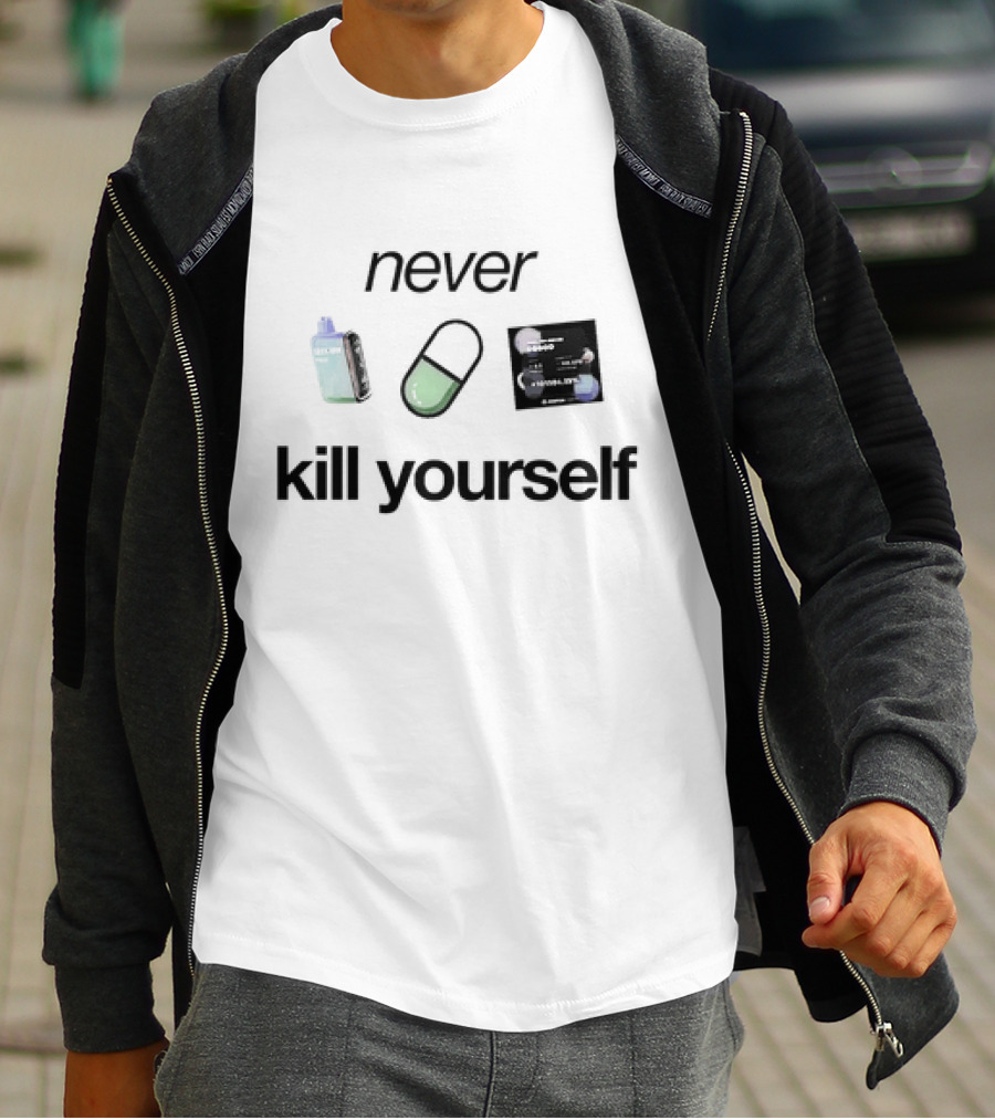 Never Kill Yourself Sad Aesthetics Vintage Vaporwave Pill Retro 90s Grunge T-Shirt