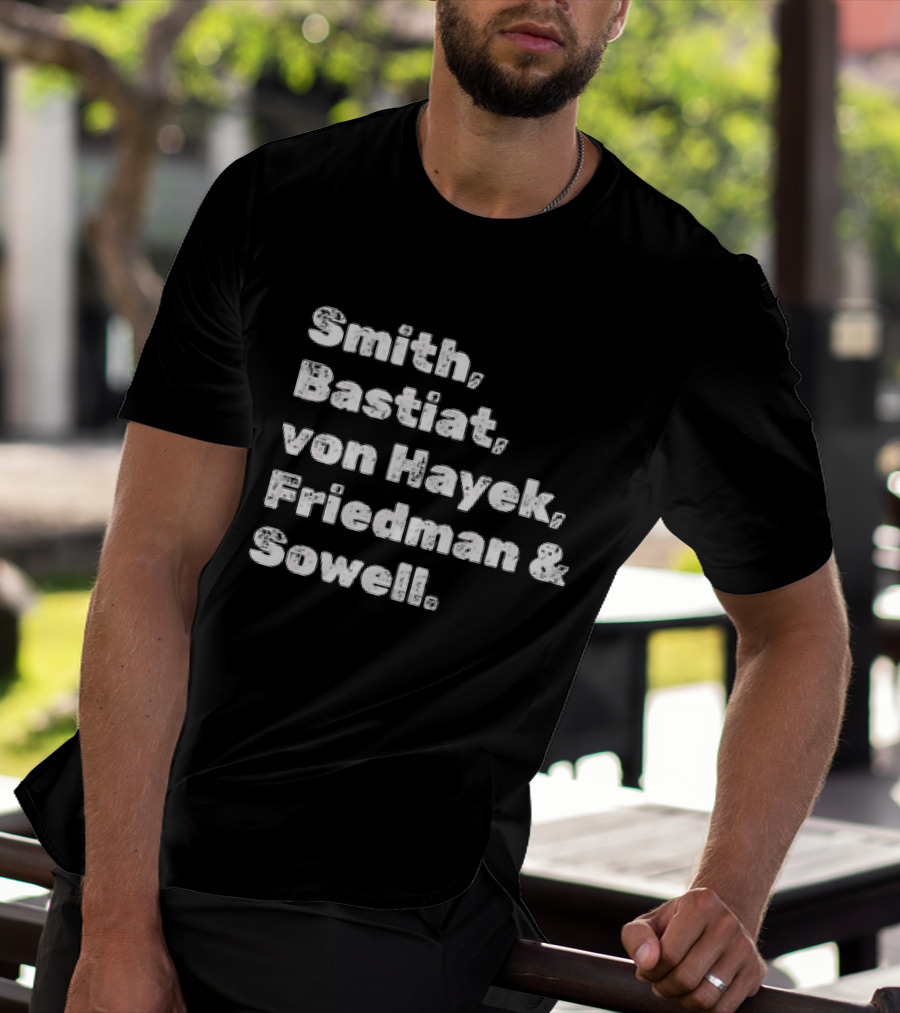 Smith Bastiat Von Hayek Friedman Sowell Text Names T-Shirt