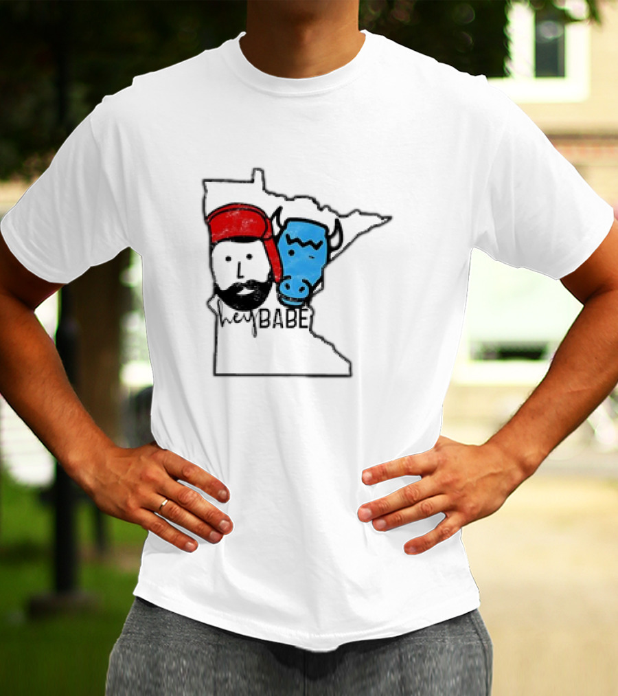 Hey Babe Cute Paul Bunyan Ox Minnesota Meme T-Shirt
