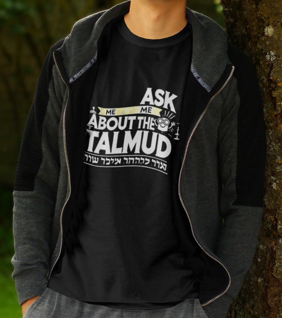Ask Me About The Talmud עם קשר יהודי חזק T-Shirt