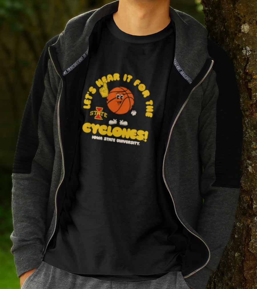 Let's Hear It For The Cyclones Iowa State University Basketball T-Shirt