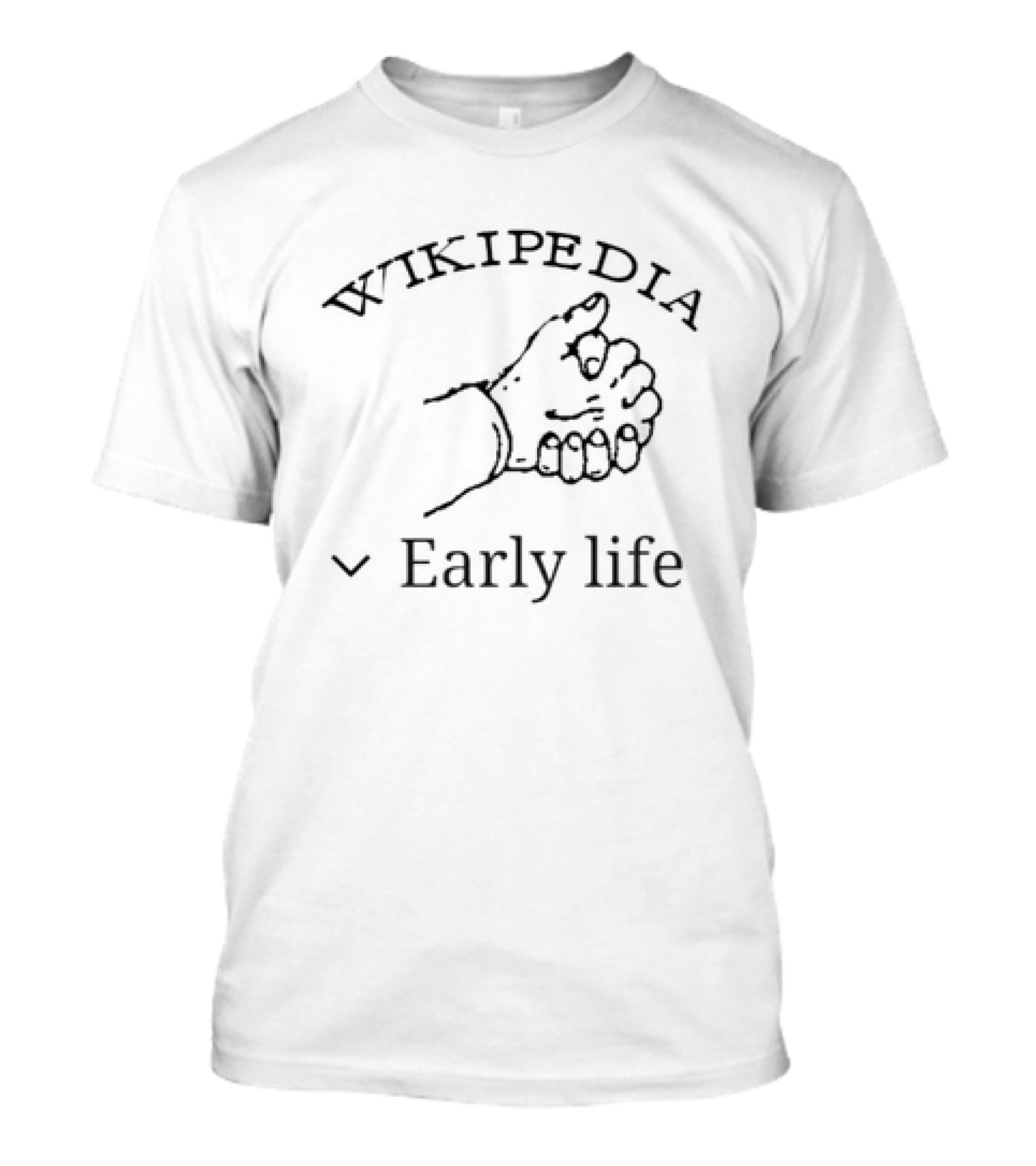 Wikipedia Early Life Open Hand Sign T-Shirt