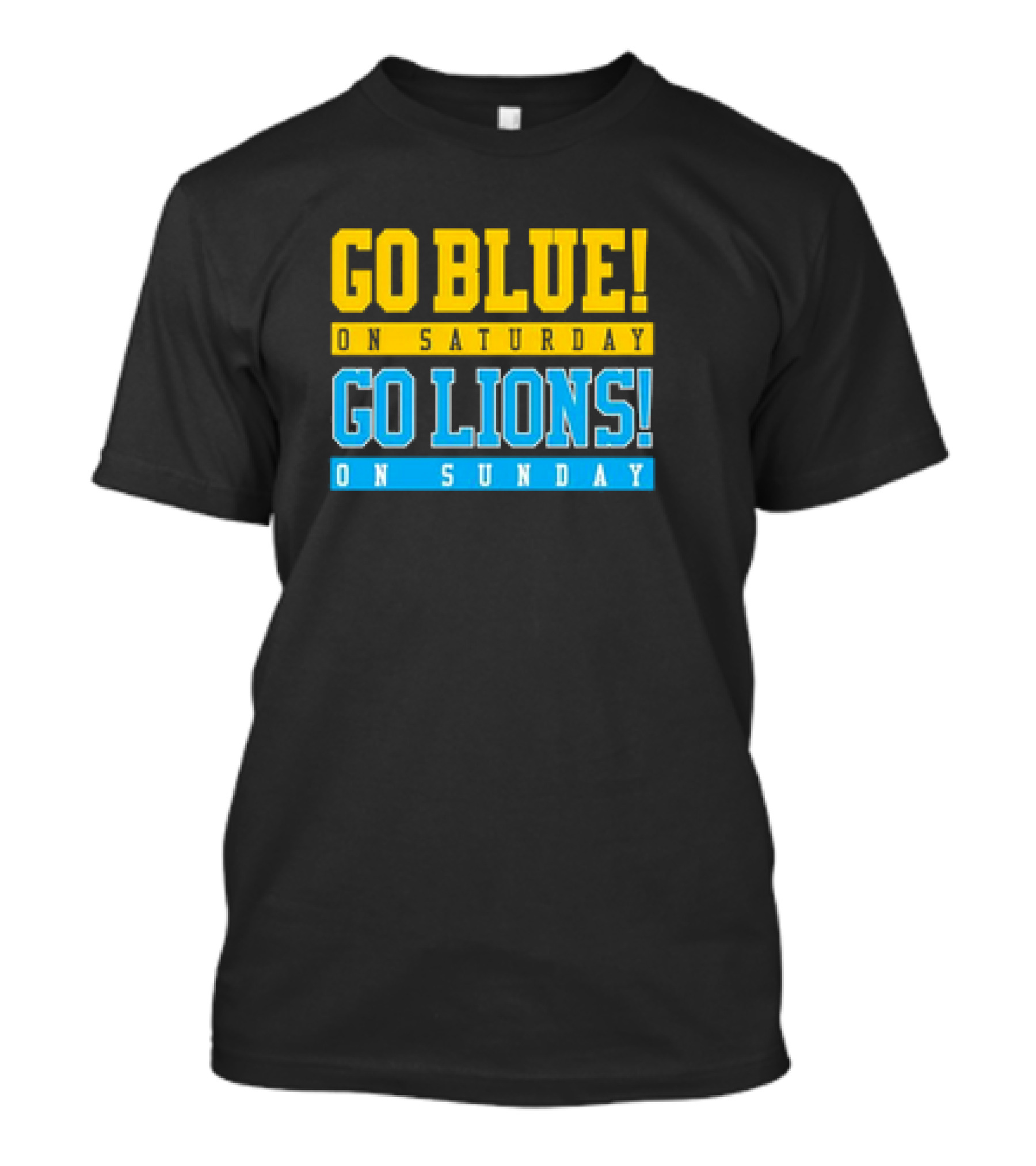 Go Blue Go Lions Michigan Wolverines Detroit Lions Fan Gear T-Shirt