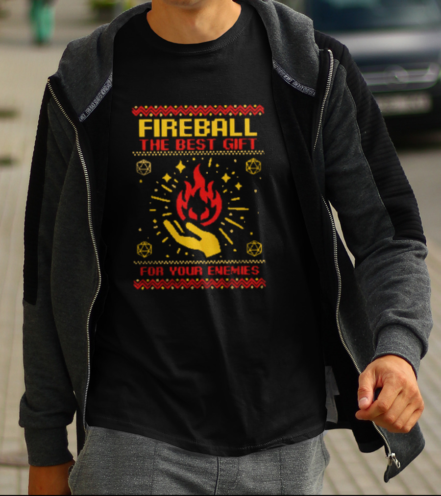 Fireball The Best Gift For Your Enemies Dungeons And Dragons Magic Flame With Hand And Dice T-Shirt