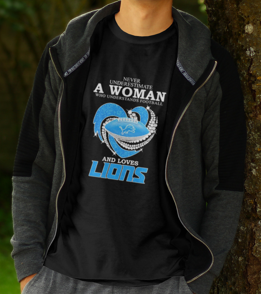 Never Underestimate A Woman Who Understands Football And Loves Lions Diamond Heart T-Shirt
