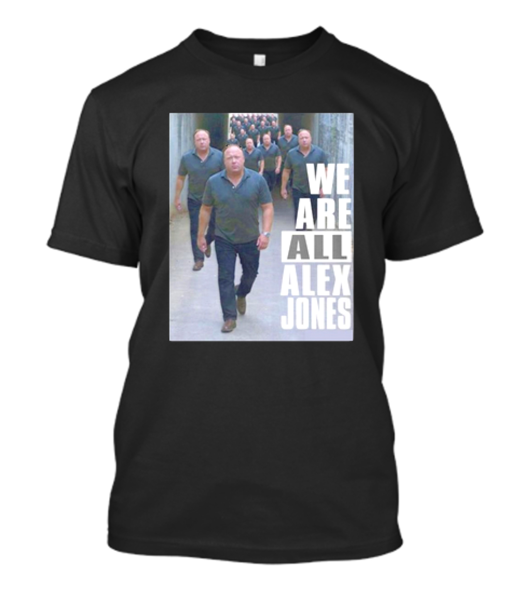 We Are All Alex Jones Multiple Clones Walking In Tunnel T-Shirt