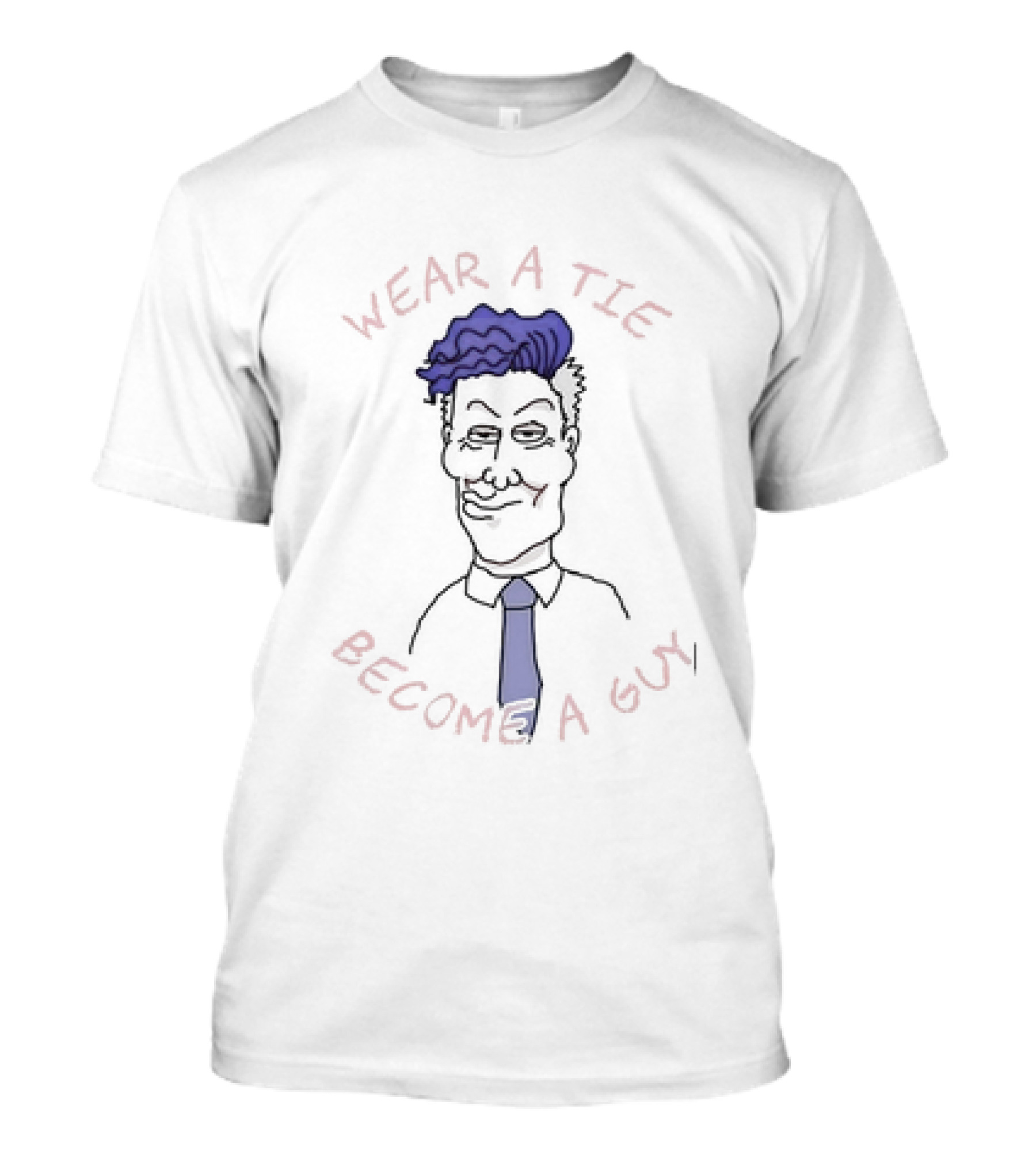 Wear A Tie Become A Guy Cartoon Character With Blue Hair And Necktie T-Shirt