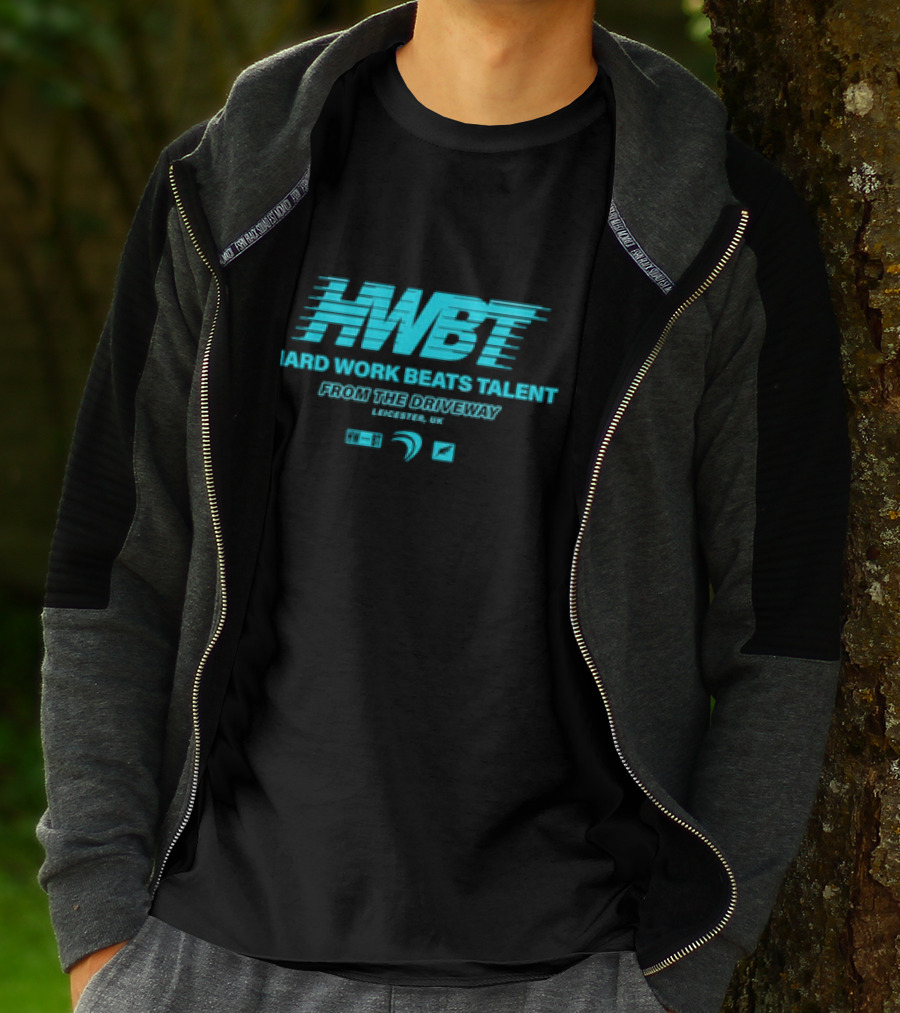 HWBT Hard Work Beats Talent From The Driveway Leicester UK T-Shirt