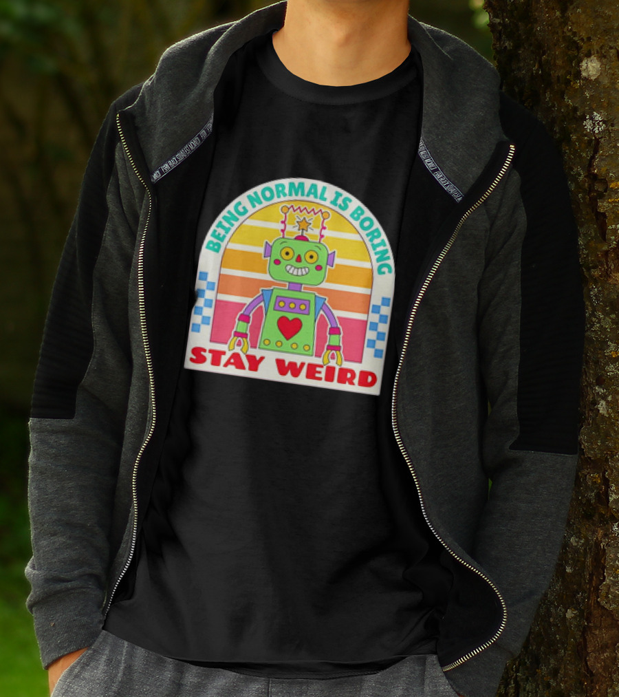 Stay Weird Being Normal Is Boring Retro Robot Rainbow T-Shirt