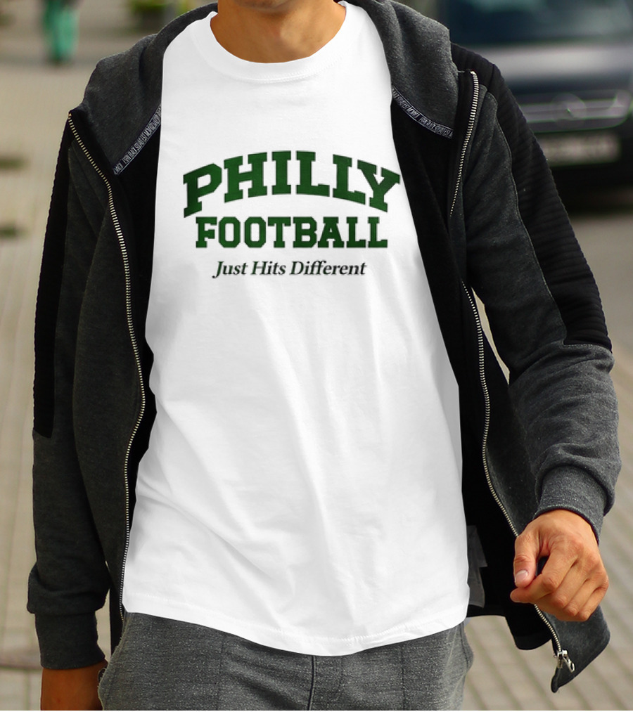 Philly Football Just Hits Different T-Shirt