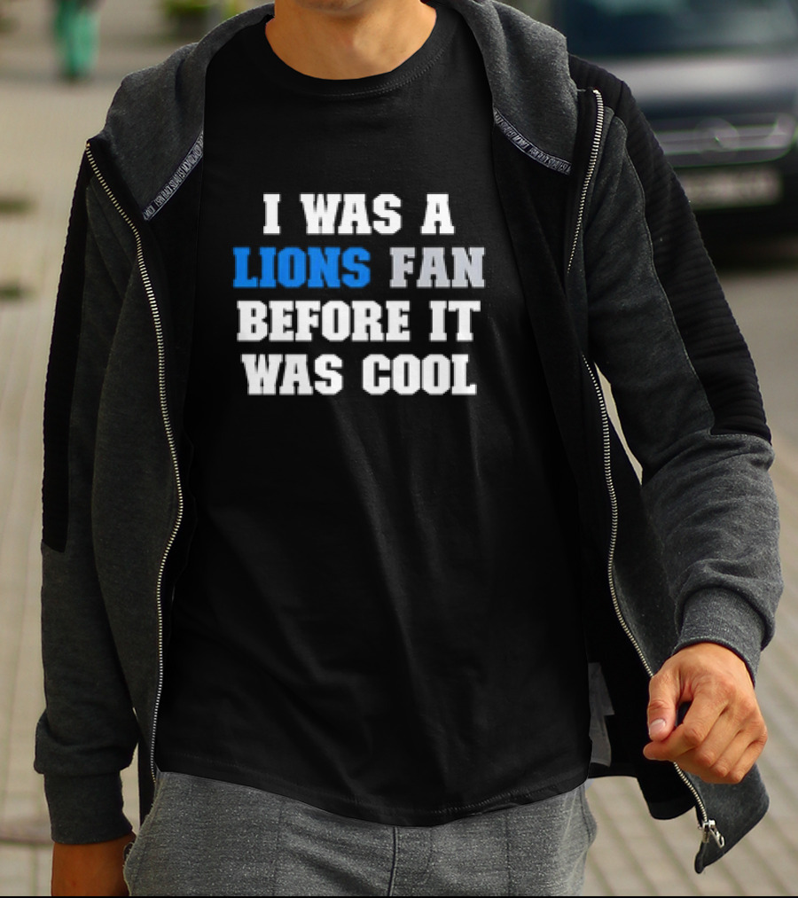 Detroit Lions Fan Before It Was Cool Football Gear T-Shirt