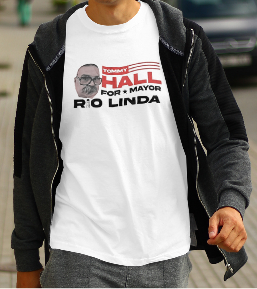 Tommy Hall For Mayor Rio Linda Campaign Graphic Featuring Face And Flag Elements T-Shirt