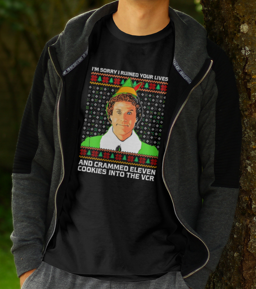Elf I'm Sorry I Ruined Your Lives And Crammed Eleven Cookies Into The VCR Ugly Holiday Christmas T-Shirt