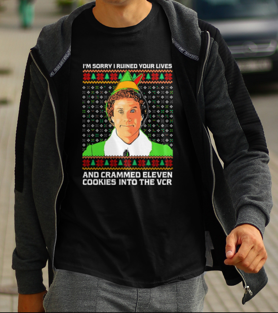 Elf I'm Sorry I Ruined Your Lives And Crammed Eleven Cookies Into The VCR Ugly Holiday Christmas T-Shirt