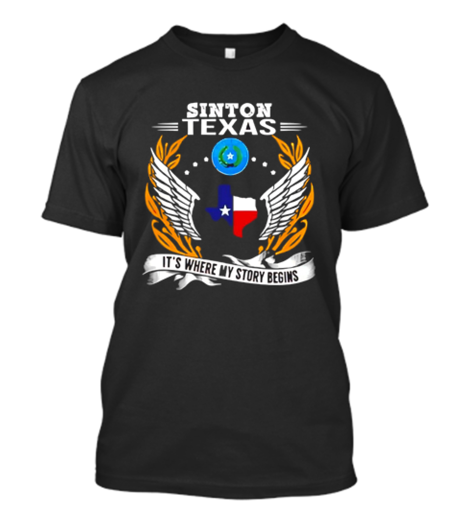 Sinton Texas It's Where My Story Begins Texas Map And Wings With Lone Star And Laurel T-Shirt