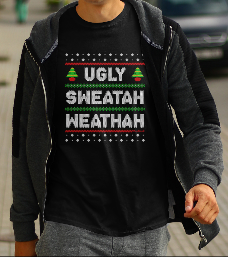 Ugly Sweatah Weathah Christmas Tree Holiday T-Shirt