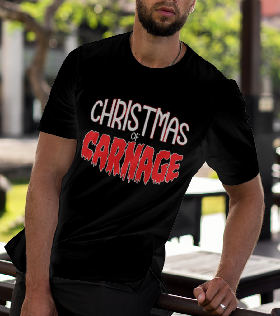 Christmas Of Carnage T-Shirt