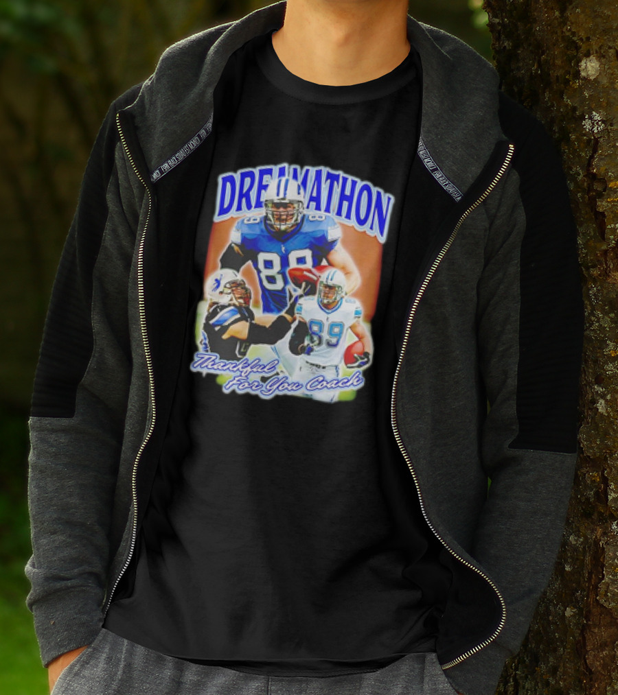 Dreamathon Thankful For You Coach Detroit Lions Football Players T-Shirt