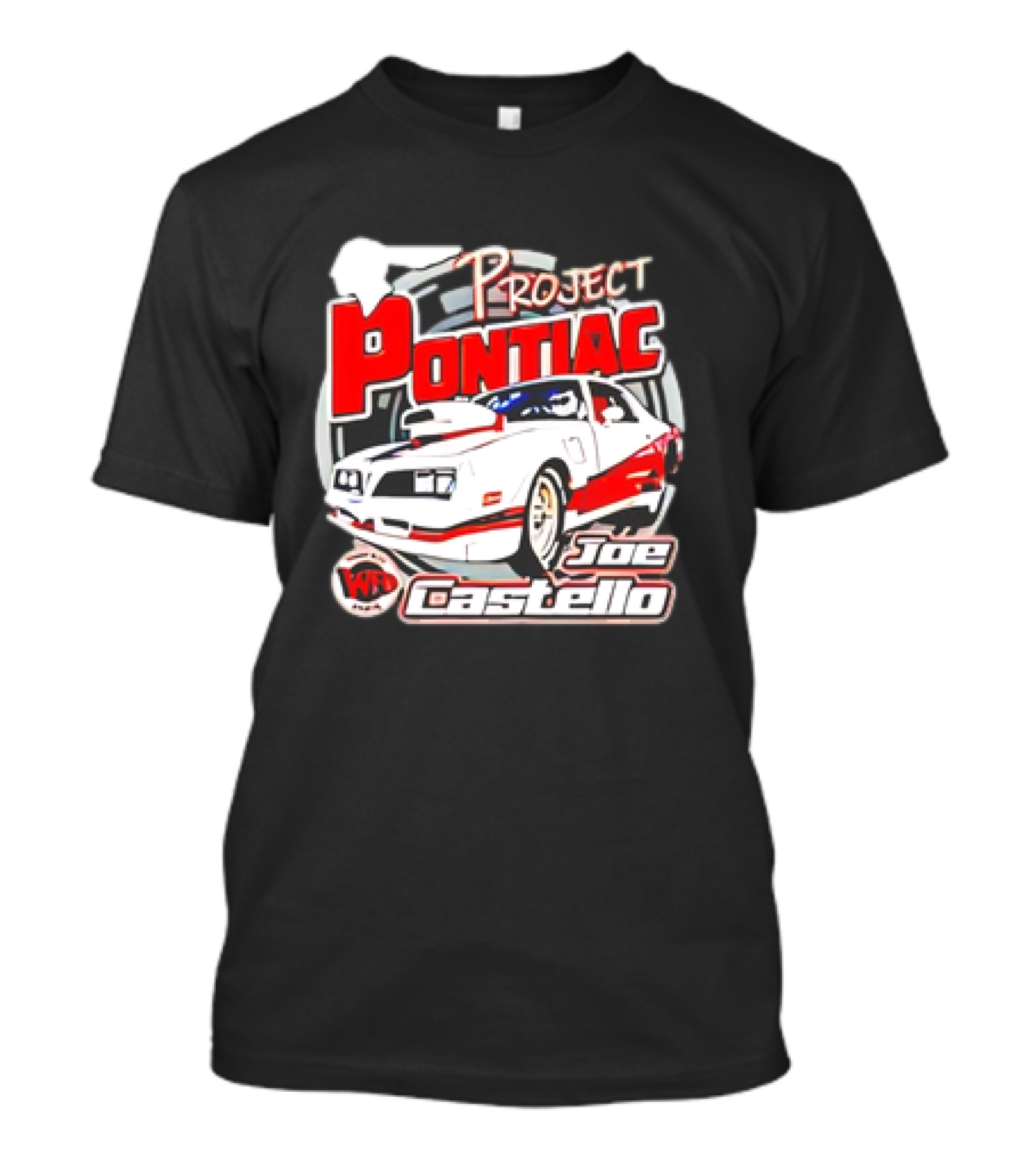 Project Pontiac Joe Castello WFC Racing Car T-Shirt