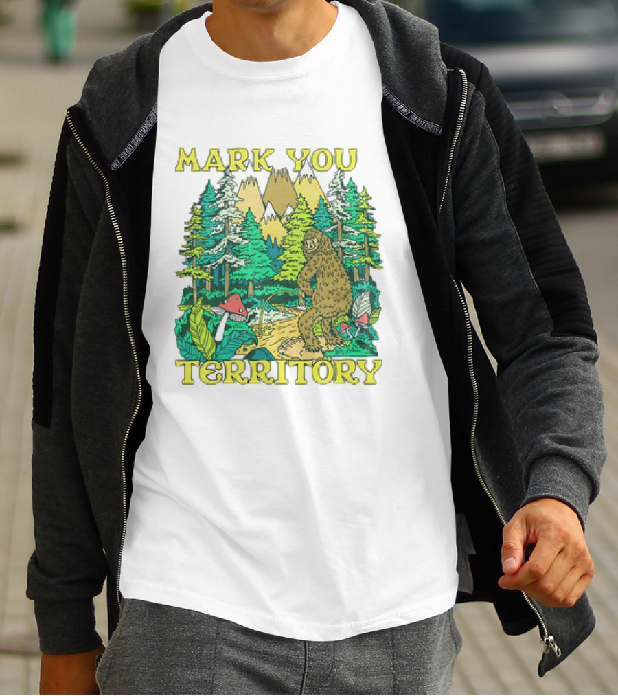 Mark Your Territory Bigfoot Forest Adventure T-Shirt
