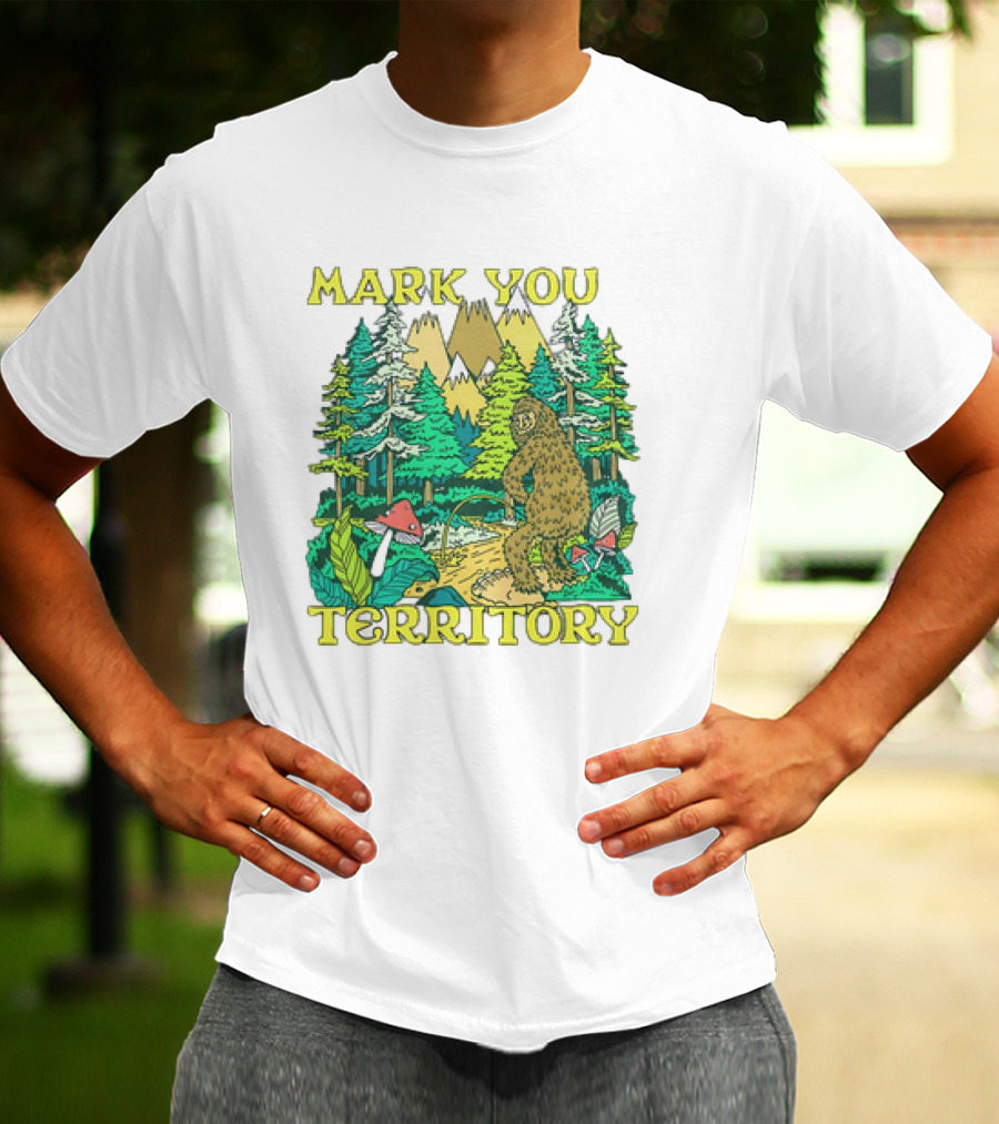 Mark Your Territory Bigfoot Forest Adventure T-Shirt