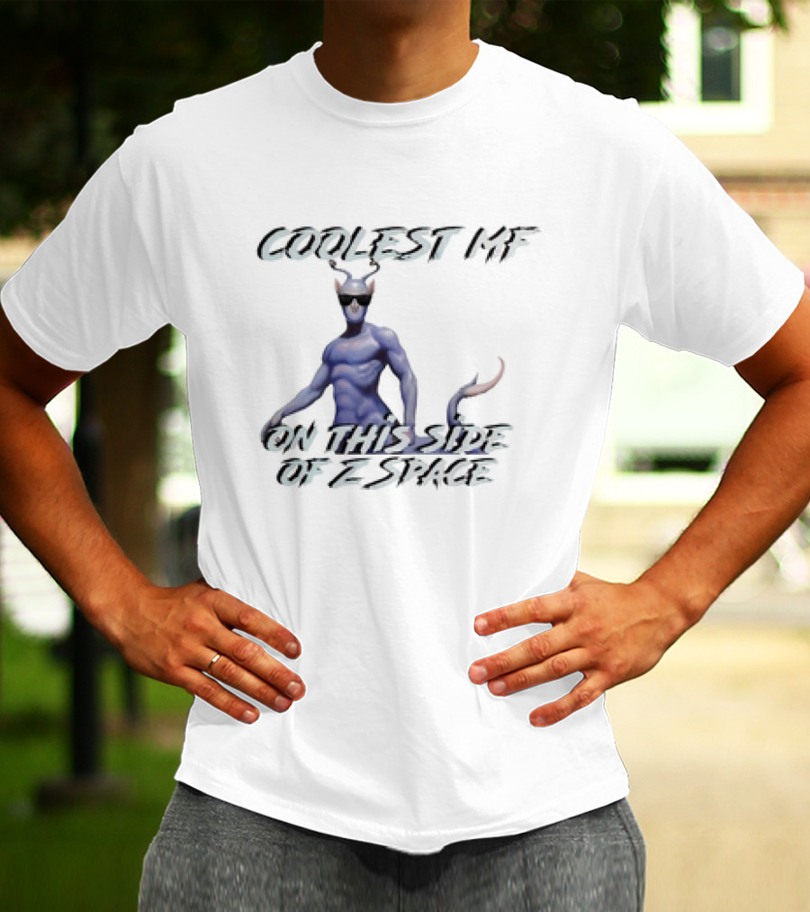 Coolest Mf On This Side Of Z Space Alien Figure T-Shirt