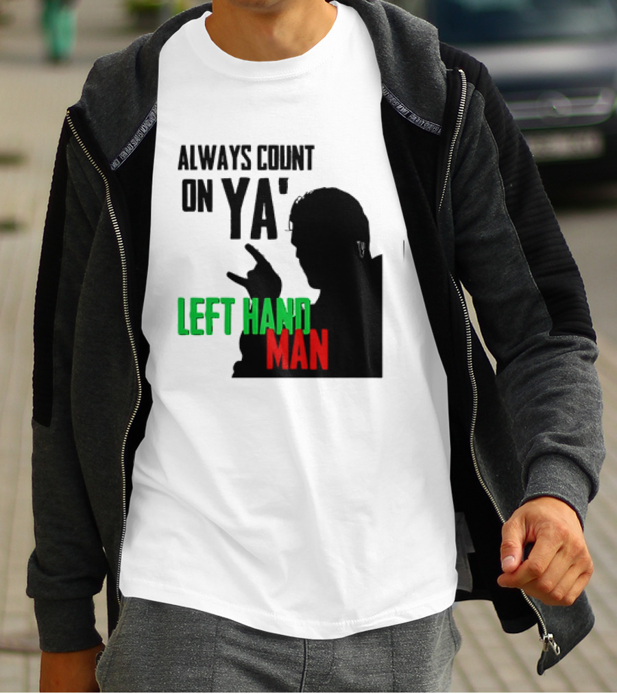 Always Count On Ya' Left Hand Man Silhouette Rock Gesture T-Shirt