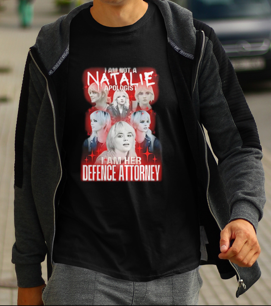 Natalie Yellowjackets Apologist I Am Her Defence Attorney T-Shirt