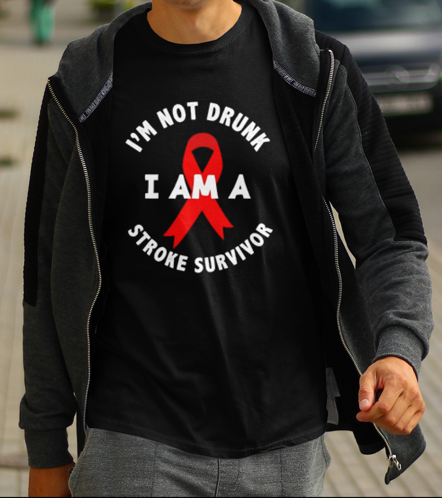 I'M NOT DRUNK I AM A STROKE SURVIVOR Red T-Shirt
