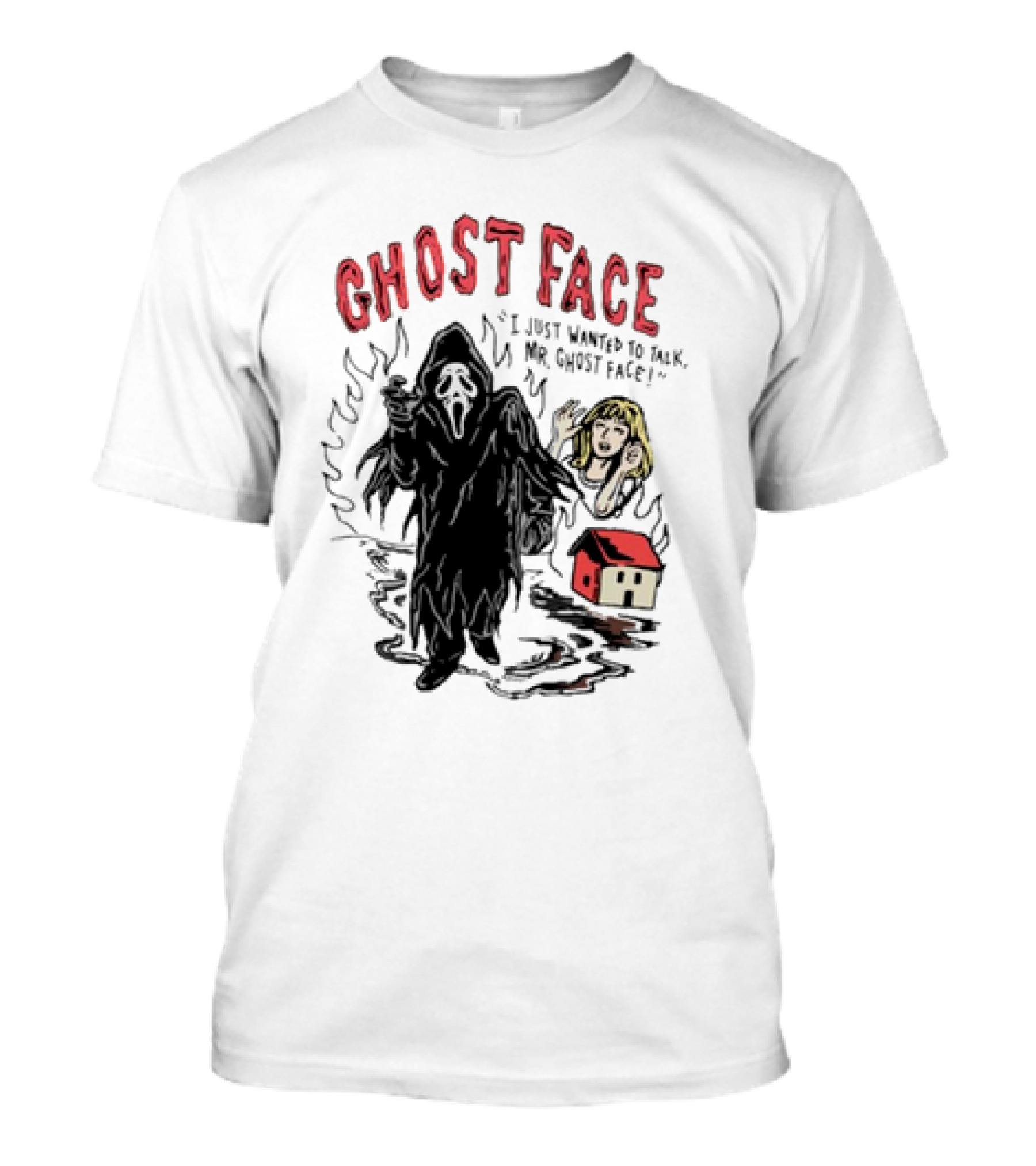 Ghostface I Just Wanted To Talk Mr Ghostface With Haunted House And Frightened Woman T-Shirt